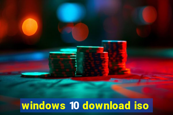 windows 10 download iso